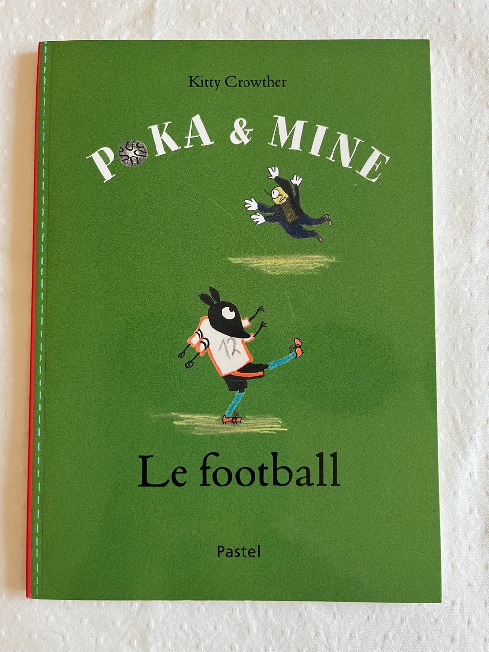 BUNDLE to Pay $3/book - Poka & Mine Le football, Kitty Crowther